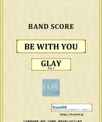 GLAY (グレイ) / BE WITH YOU バンド・スコア(TAB譜) 楽譜 from68