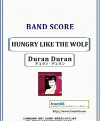 デュラン・デュラン (Duran Duran) / HUNGRY LIKE THE WOLF バンド・スコア(TAB譜) 楽譜 from68