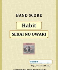 SEKAI NO OWARI/ Habit バンド・スコア(TAB譜) 楽譜