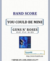 ガンズ・アンド・ローゼス(GUNS N' ROSES) / YOU COULD BE MINE バンド・スコア(TAB譜)) 楽譜 from68