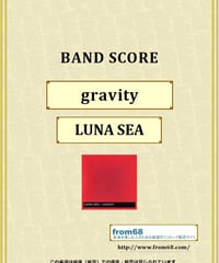 LUNA SEA (ルナシー)  / gravity  バンド・スコア(TAB譜) 楽譜