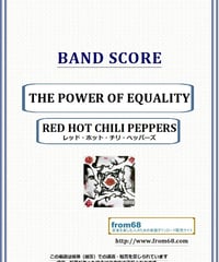 レッド・ホット・チリ・ペッパーズ(RED HOT CHILI PEPPERS) / THE POWER OF EQUALITY バンド・スコア(TAB譜) 楽譜 from68