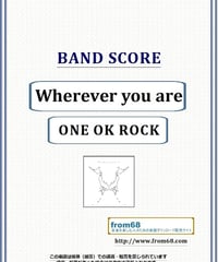 ONE OK ROCK (ワンオクロック) / Wherever you are  バンド・スコア(TAB譜)　楽譜