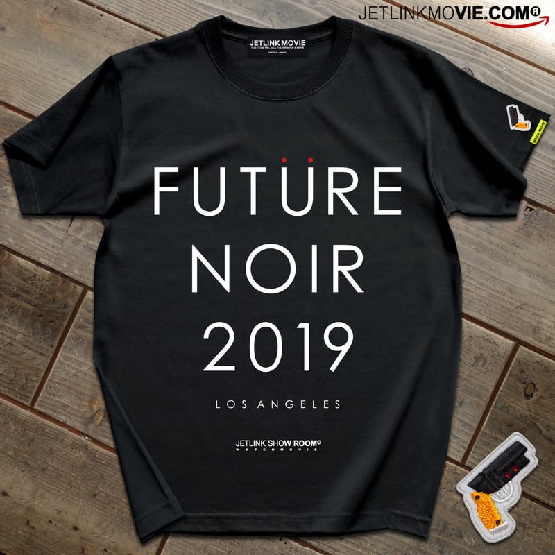 近未来SF映画の金字塔に愛を込めてFUTURE NOIR T-SHIRTS