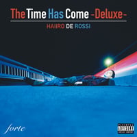 【再入荷】HAIIRO DE ROSSI "The Time Has Come(Deluxe)"(CD)