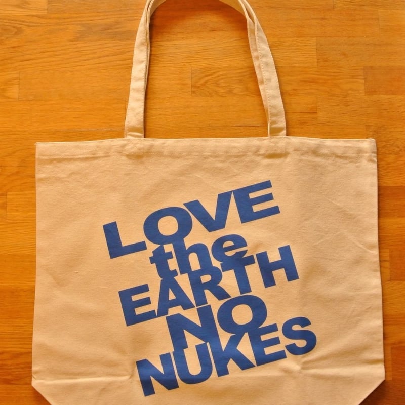 LOVE the EARTH NO NUKES キャンバストートバッグ | Team LINK