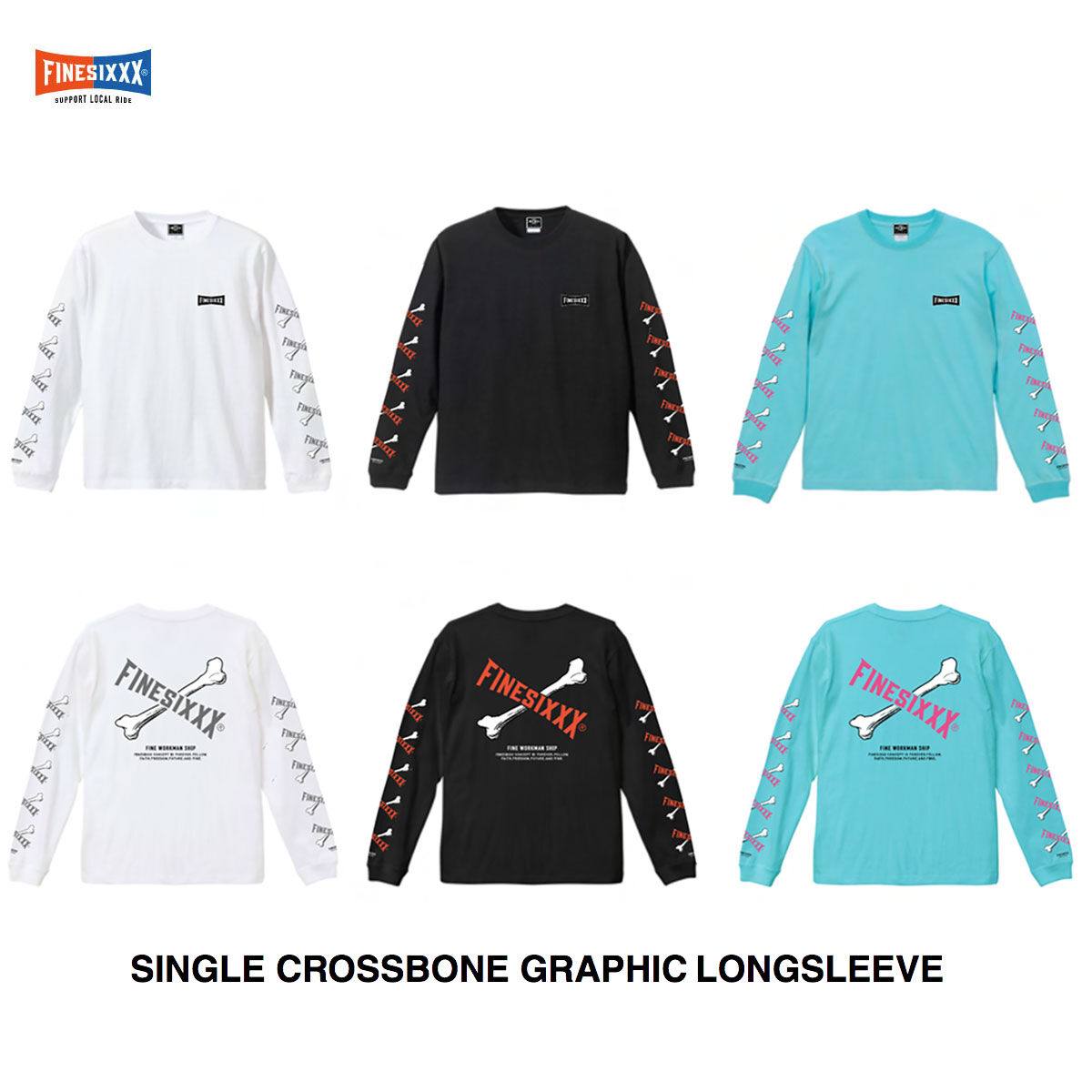 FINESIXXX(ファインシックス) SINGLE CROSSBONE GRAPHIC LONG SLEEVE3色(ホワイト・ブラック・パステル)