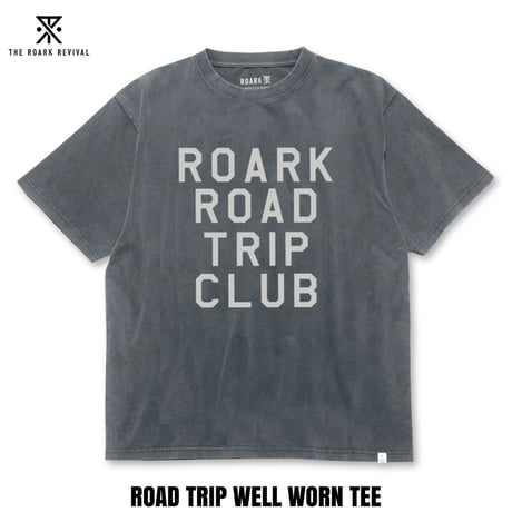 ROARK(ロアーク) ROAD TRIP WELL WORN TEE