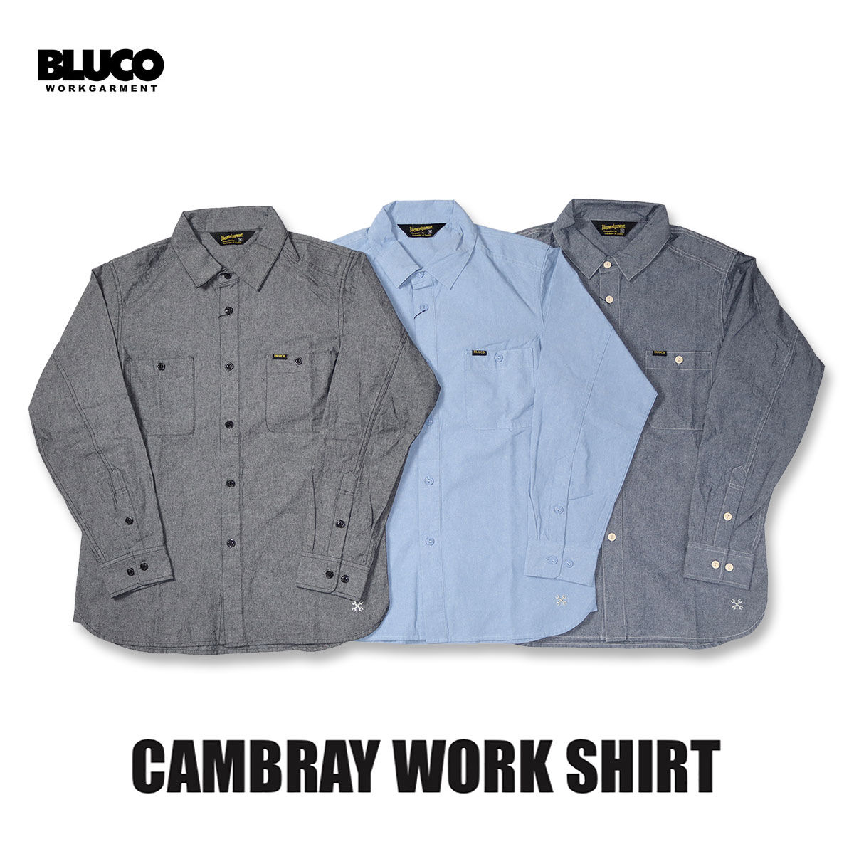 BLUCO(ブルコ) OL-1121 CAMBRAY WORK SHIRT 3色(NVY/BLU/BLK) BLUCO(ブルコ) OL-1121 CAMBRAY WORK SHIRT 3色(NVY/BL