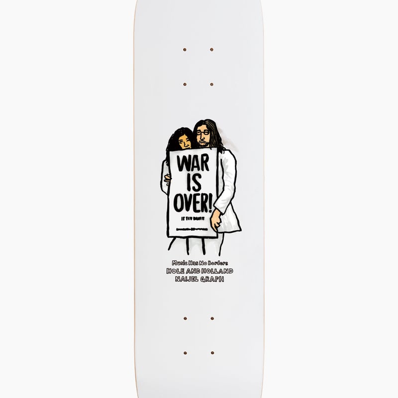 Naijel Graph WAR IS OVER 50枚限定 WAR IS OVER skateboard | HOLE AND HOLLAND WEB SHOP