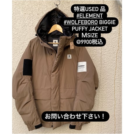 セレクト特選used品ELEMENT WOLFEBORO BIGGIE PUFFY JACKET  ＭSIZE