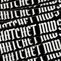 "HATCHET MWS" Sticker