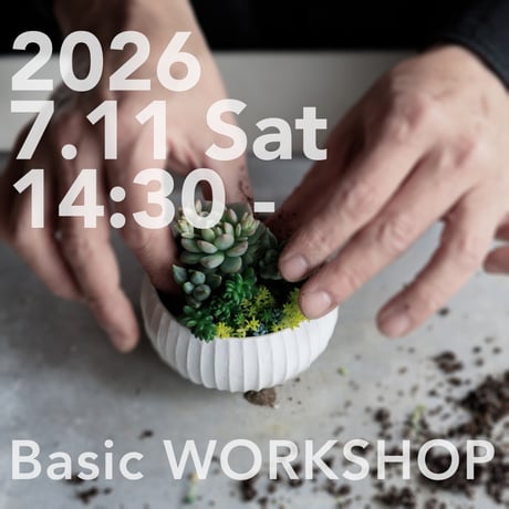 2026.7.11（土）14:30〜 TOKIIRO BASIC WORKSHOP　会場組む東京/馬喰町
