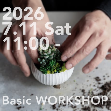 2026.7.11（土）11:00〜 TOKIIRO BASIC WORKSHOP　会場｜組む東京/馬喰町