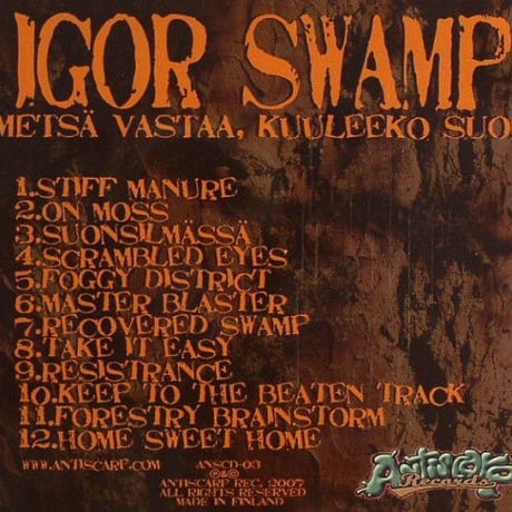 Igor Swamp ‎– Metsä Vastaa, Kuuleeko Suomi