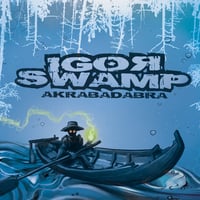 Igor Swamp - Akrabadabra (2CDs)