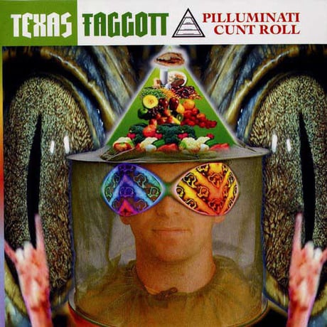 Texas Faggott ‎– Pilluminati Cunt Roll  【 Exogenic Records】