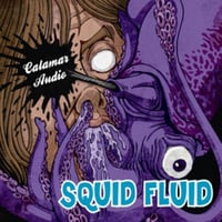 Calamar Audio ‎– Squid Fluid