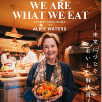 8/30(土)【映画上映】アリス・ウォータース「食べることは生きること」　プチお土産付き