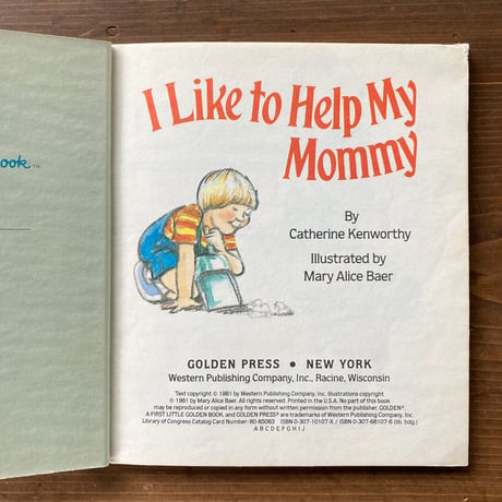 I Like to Help My Mommy／Caterine Kenworthy　Mary Alice Baer