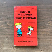 PEANUTS BOOK [HAVE IT YOUR WAY,CHARLIE BROWN] ヴィンテージ ピーナッツコミック ペーパーバック／CHARLES M. SCHULZ