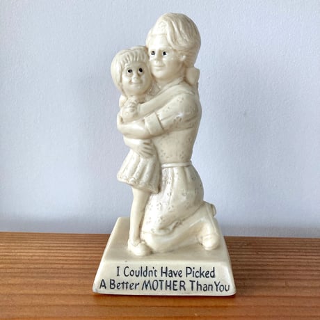 メッセージドール／I Could’t Have Picked A Better MOTHER Than You ①