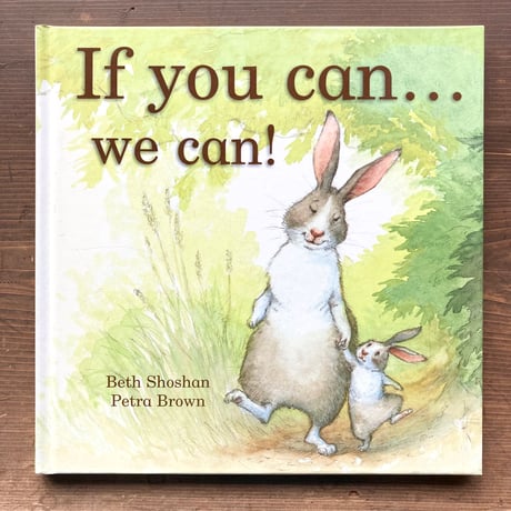 If you can...we can!／Beth Shoshan　Petra Brown