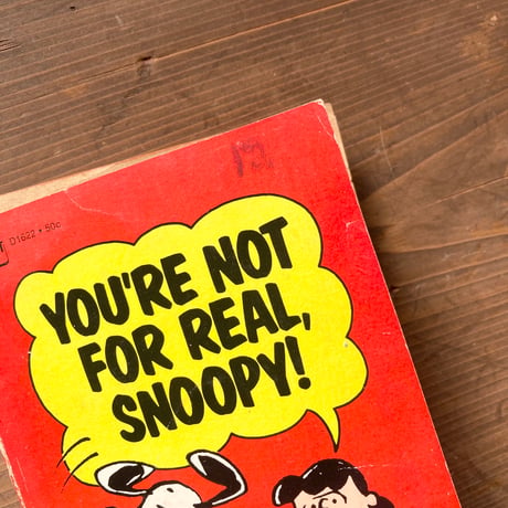 PEANUTS BOOK [YOU’RE NOT FOR REAL,SNOOPY] ヴィンテージ ピーナッツコミック ペーパーバック／CHARLES M. SCHULZ