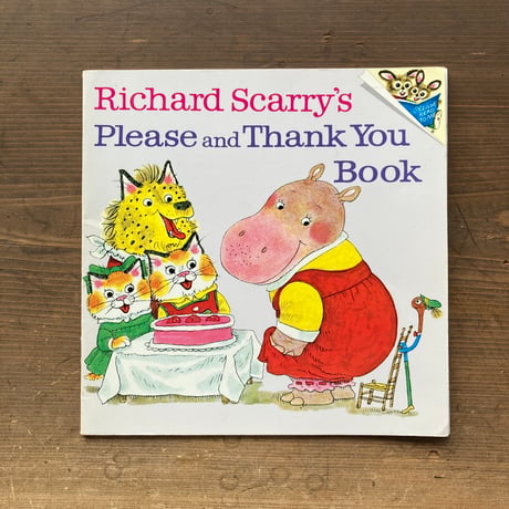 Richard Scarry's Please and Thank You Book リチャード・スキャリー