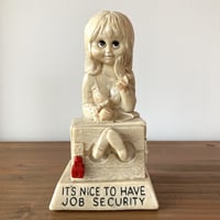 メッセージドール／IT'S NICE TO HAVE JOB SECURITY