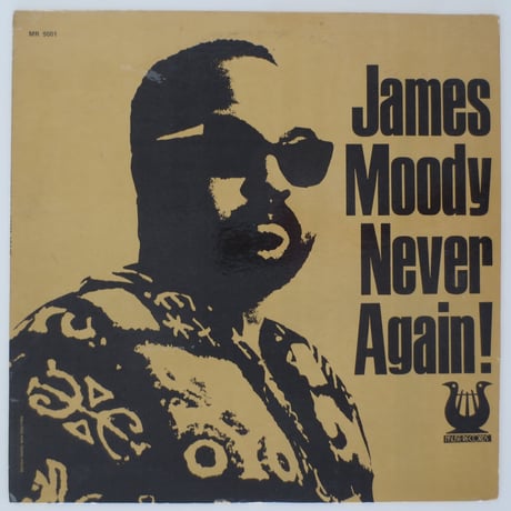 James Moody ‎– Never Again!（Muse Records ‎– MR 5001）stereo