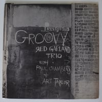 The Red Garland Trio – Groovy（Prestige – 7113）mono