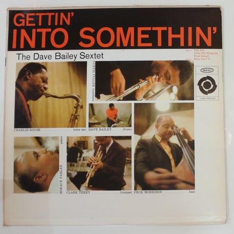 The Dave Bailey Sextet  ‎– Gettin' Into Somethin'  （Epic ‎– LA 16011）mono