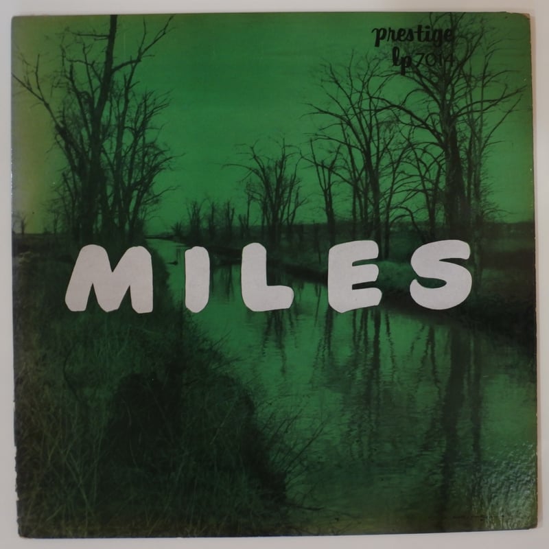 The New Miles Davis Quintet – Miles（Prestige –