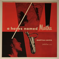 Martha Hayes ‎– A Hayes Named Martha（Jubilee ‎– JGM 1023）mono