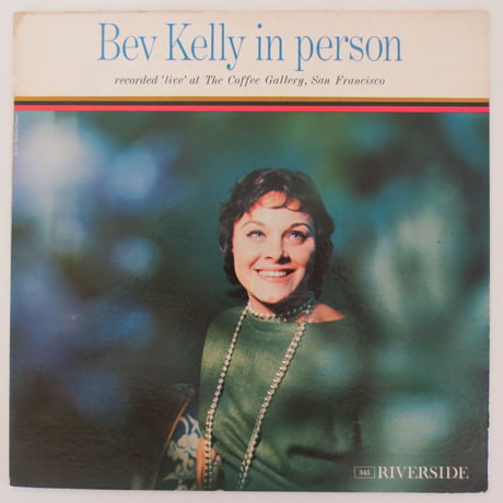 Bev Kelly ‎– Bev Kelly In Person (Riverside Records ‎– RLP 345) mono