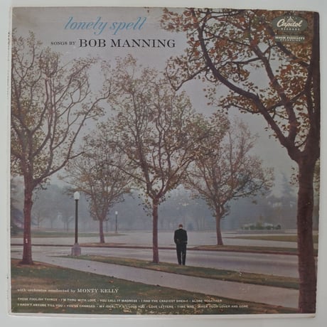 Bob Manning / Lonely Spell (Capital T662) mono