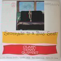 その他 Serenade to a Bus Seat [CD] Clark Terry - Serenade to a Bus Seat (Keepnews Collection