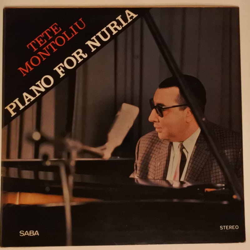 Tete Montoliu Trio ‎– Piano For Nuria（ SABA ‎– 