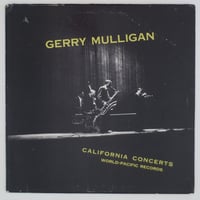Gerry Mulligan ‎– California Concerts（Pacific Jazz Records ‎– PJ 1201）mono