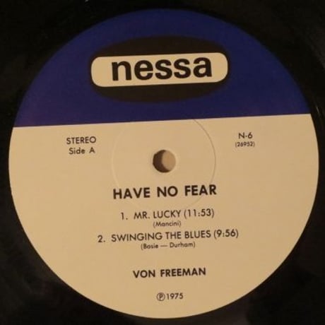 Von Freeman / Have No Fear (Nessa N-8) stereo