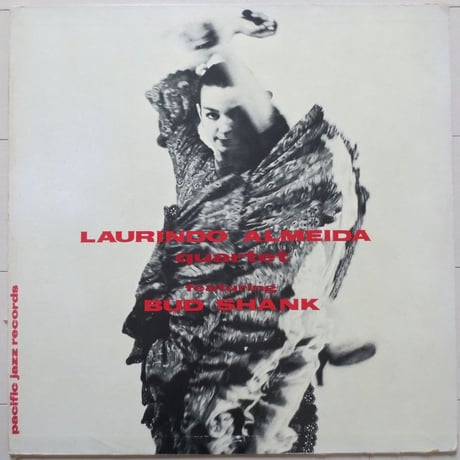 Laurindo Almeida / Laurindo Almeida Quartet featuring Bud Shank（Pacific Jazz Records ‎ PJ-1204）mono