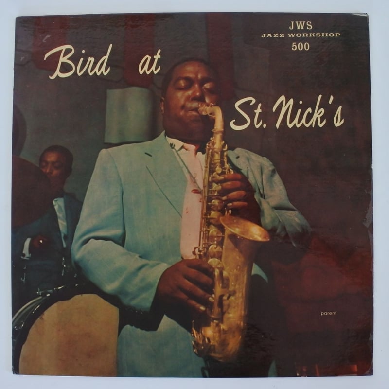 未使用  Charlie Parker - Bird At St. Nick's PARKER,CHARLIE - Bird at St. Nick's [Vinyl] - Amazon.com Music