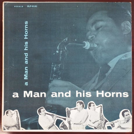 Anthony Ortega  ‎– A Man And His Horns（Herald - HLP0101）mono