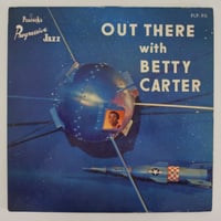 Betty Carter ‎– Out There With Betty Carter（Peacock Records ‎– PLP 90）mono