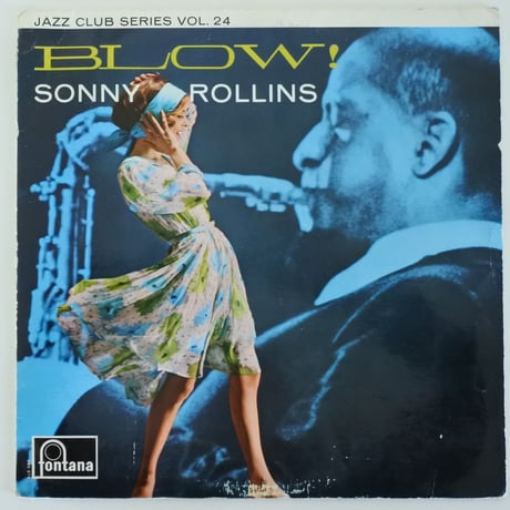 Sonny Rollins ‎– Blow!（Fontana ‎– 683 274 JCL）mono