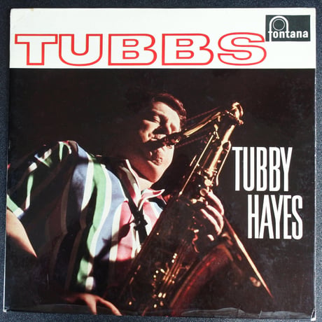 Tubby Hayes ‎– Tubbs（ Fontana ‎– TFL 5142）mono