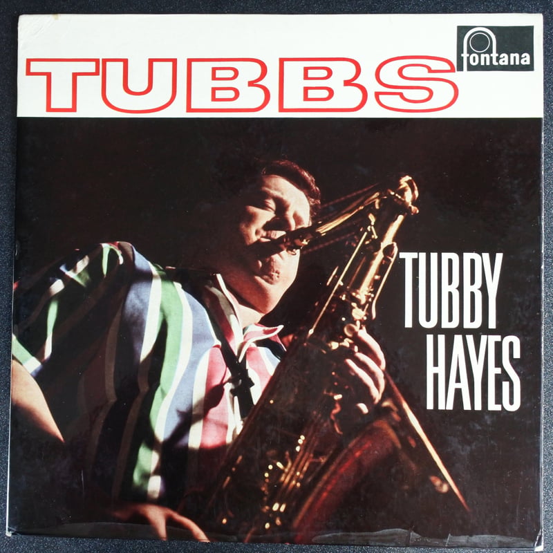 【激レア/廃盤】Tubby Hayes Fontana Albums BOX Tubby Hayes ‎– Tubbs（ Fontana ‎– TFL 5142）mono