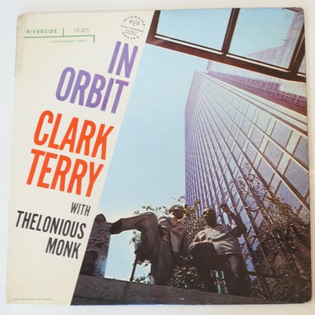 Clark Terry With  Thelonious Monk  ‎– In Orbit（Riverside Records ‎– RLP 12-271）mono