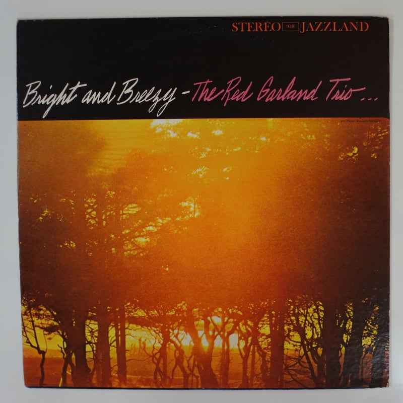 The Red Garland Trio – Bright And Breezy（ JAZZ